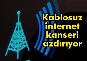 Kablosuz internetle kanserin ne ilgisi var?